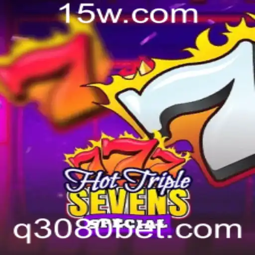 Explorando HotTripleSevensSpecial: O Novo Jogo da 3080bet