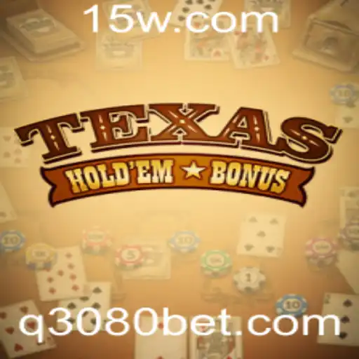 Texas Hold'em Bonus: Estratégias e Regras no Universo 3080bet